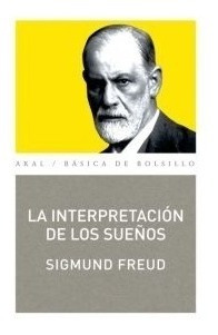 La Interpretación De Los Sueños, Freud, Ed. Akal