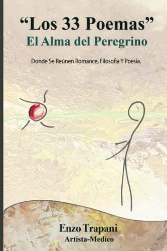 Los 33 Poemas: El Alma Del Peregrino