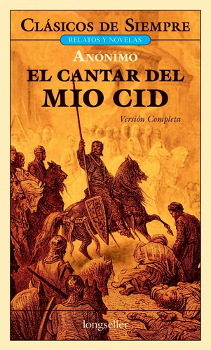 El Cantar Del Mio Cid - Clásicos De Siempre  - Longseller 