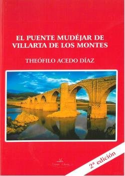 Libro El Puente Mudã©jar De Villarta De Los Montes (badaj...