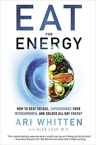 Book : Eat For Energy How To Beat Fatigue, Supercharge Your