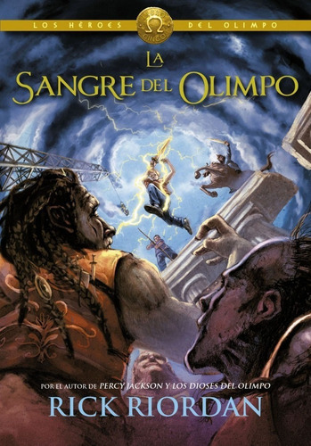 La Sangre Del Olimpo (Los Héroes Del Olimpo 5) - Rick Riordan - Tapa Dura En Español