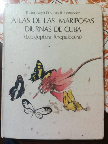 Atlas De Las Mariposas Diurnas De Cuba