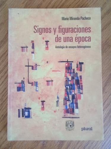 Signos Y Figuraciones De Una Época - Mario Miranda Pacheco