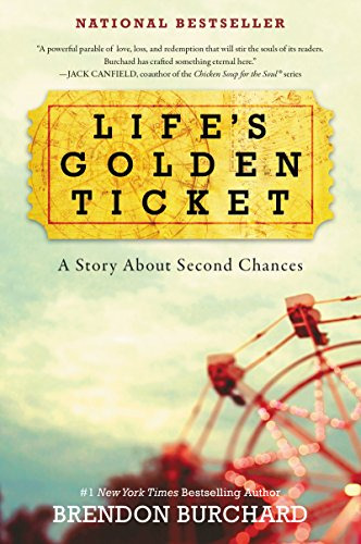 Life's Golden Ticket: A Story About Second Chances (en Inglé