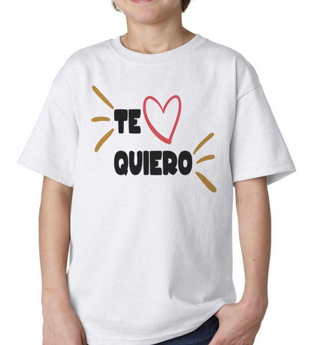 Remera De Niño Frase Te Quiero Love Corazon