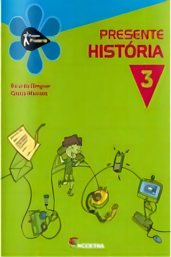 Edição Antiga - Projeto Presente - História - 3º Ano - 03ed, De Cassia Marconi, Ricardo Dreguer. Editora Moderna Em Português