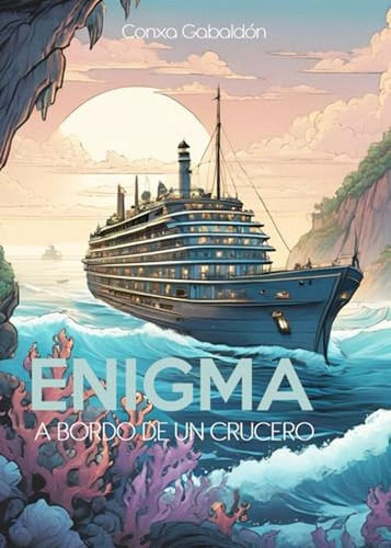 Enigma A Bordo De Un Crucero (spanish Edition)