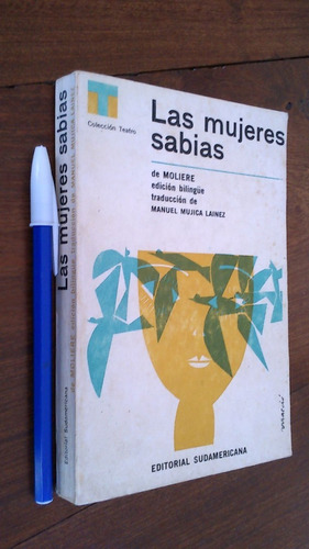Las Mujeres Sabias - Moliere (bilingüe, Trad Mujica Láinez)