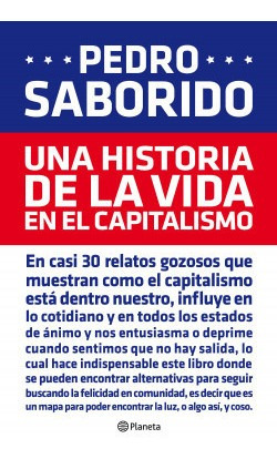 Una Historia De La Vida En El Capitalismo