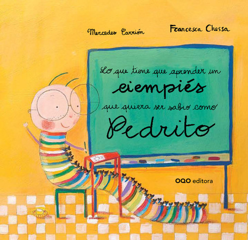 Libro Lo Que Tiene Que Aprender Un Ciempies Que Quiera Se...