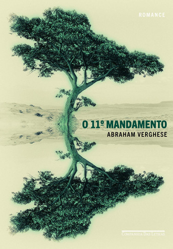 O décimo primeiro mandamento, de Verghese, Abraham. Editora Schwarcz SA, capa mole em português, 2011