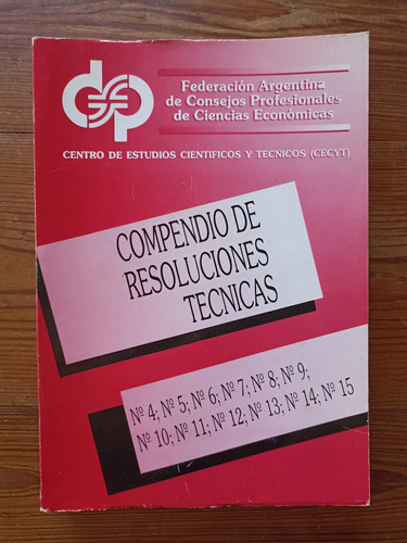 Compendio De Resoluciones Técnicas - Cecyt / 1999