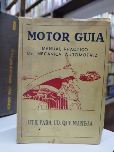 Libro. Motor Guía. Manual Práctico De Mecánica. Rosales. 