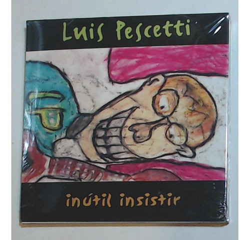 Inutil Insistir - Luis Pescetti