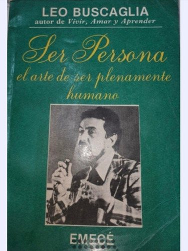 Libro Ser Persona. Leo Buscaglia. Editorial Emece