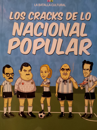 Los Cracks De Lo Nacional Popular Jauretche Evita Scalabrini