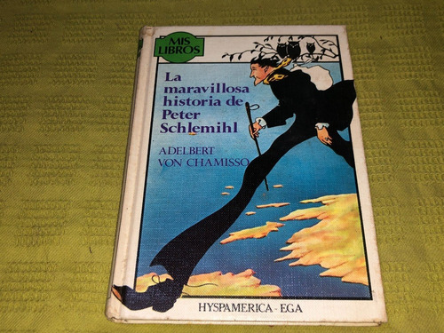 La Maravillosa Historia De Peter Schlemihl - Hyspamerica