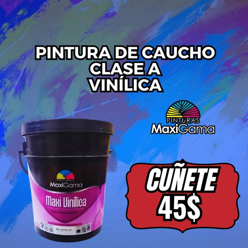 Pintura De Caucho Clase A Maxigama Vinílica Cuñete