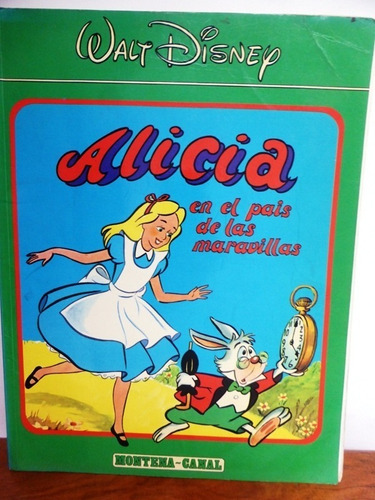 Alicia En El Pais De Las Maravillas - Walt Disney - Montena 