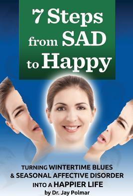 Libro 7 Steps From Sad To Happy - Jay C Polmar