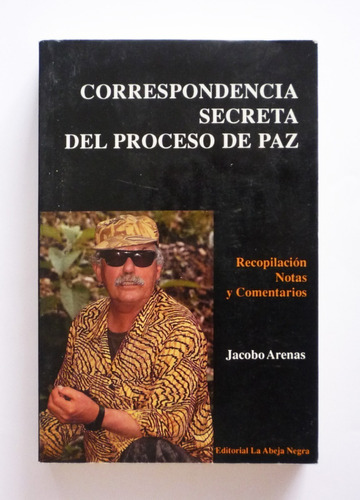 Correspondencia Secreta Del Proceso De Paz - Jacobo Arenas 