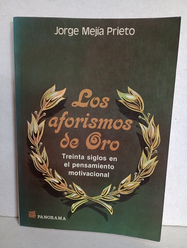 Los Aforismos De Oro Jorge Mejía (Usado)