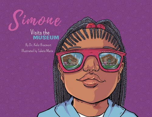 Simone Visits The Museum, De Bracmort, Kelsi. Editorial Lightning Source Inc, Tapa Blanda En Inglés