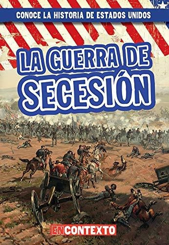 Spa-guerra De Secesion (the Ci (conoce La Historia De Estado