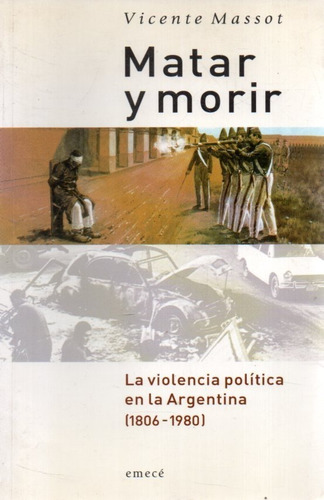 Matar Y Morir Vicente Massot 