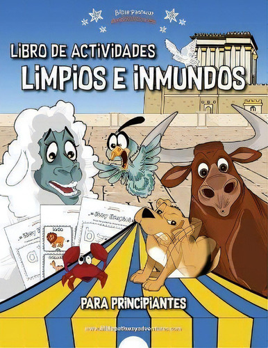 Libro De Actividades Limpios E Inmundos Para Principiantes, De Pip Reid. Editorial Bible Pathway Adventures, Tapa Blanda En Español