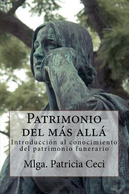 Libro Patrimonio Del Mas Alla : Introduccion Al Conocimie...
