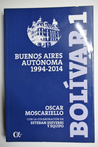 Bolívar 1 : Buenos Aires Autónoma 1994-2014             C106