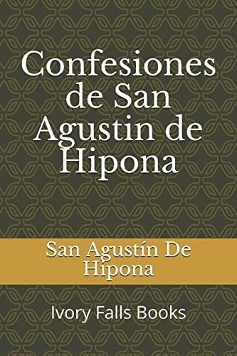 Libro: Confesiones De San Agustin De Hipona (spanish