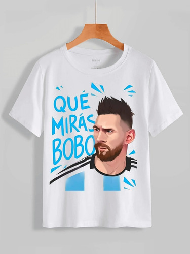 Polera Lionel Messi Qué Mirás, Bobo - Unisex- Algodón - Dtf