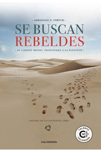 Libro : Se Buscan Rebeldes El Camino Menos Transitado A La.
