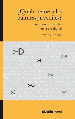 ¿quién Teme A Las Culturas Juveniles? Las Culturas Juveniles