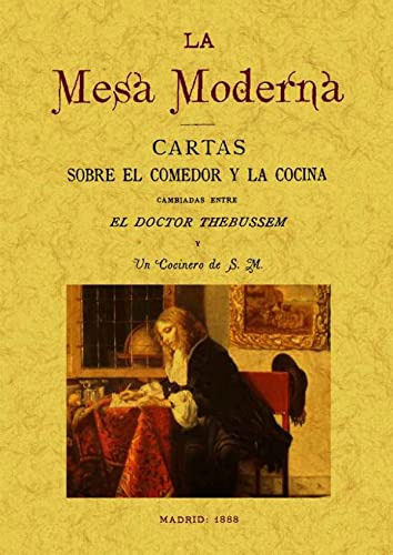 Libro La Mesa Moderna Cartas Sobre El Comedor Y La Cocina Ca