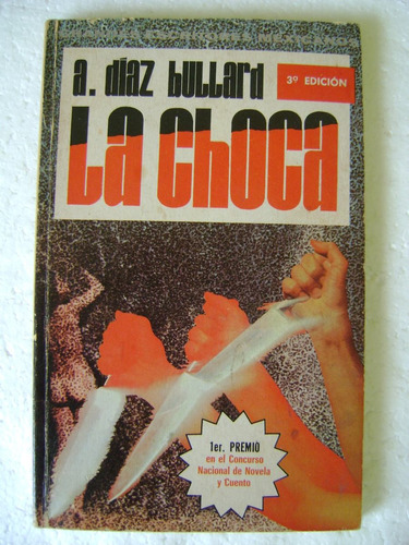 La Choca- A Diaz Bullard- 1973- Ed Novaro