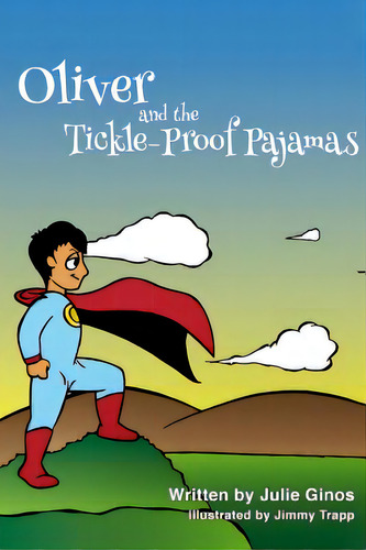 Oliver And The Tickle-proof Pajamas, De Trapp, Jimmy. Editorial Createspace, Tapa Blanda En Inglés
