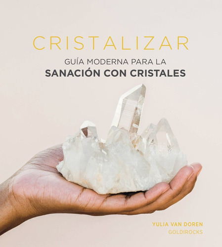 Cristalizar, De Van Doren, Yulia. Editorial Cincotintas, Tapa Dura En Español