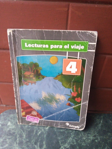 Lecturas Para El Viaje 4. Editorial Estrada (Usado)