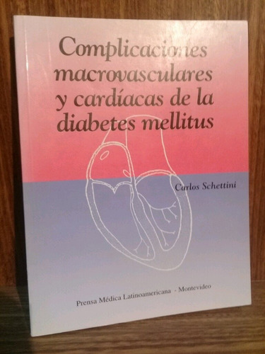 Complicaciones Macrovasculares Y Cardiacas De La Diabetes 