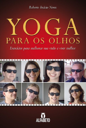 Libro Yoga Para Os Olhos De Roberto I Neves Alfabeto