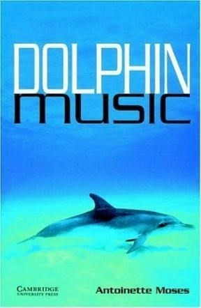 Dolphin Music (cambridge English Readers Level 5) - Moses A