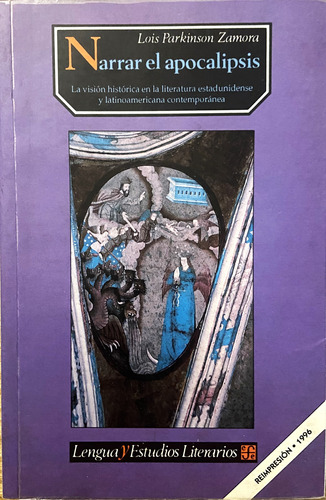 Narrar El Apocalipsis, Lois Parkinson Zamora (Reacondicionado)