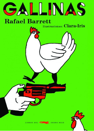 Libro Gallinas Y Otros Cuentos - Barrett, Rafael