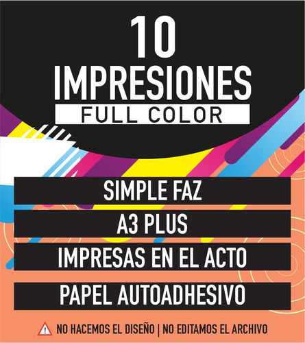 10 Impresiones A3 Full Color, Autoadhesivo. En 24hs.