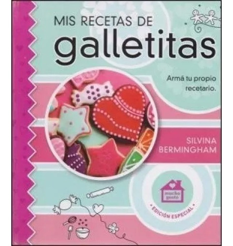 Mis Recetas De Galletitas, De Silvina Bermingham., Vol. 1. Editorial Distal, Tapa Dura, Edición 1 En Español, 2017