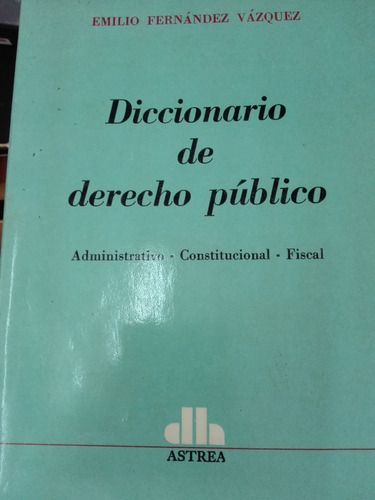 Diccionario De Derecho Publico